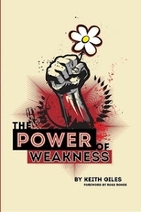 The Power of Weakness