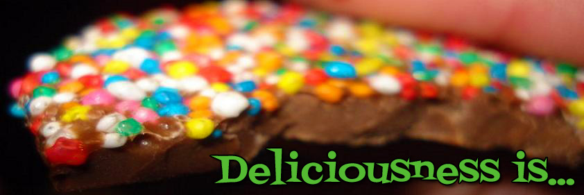Deliciousness is...