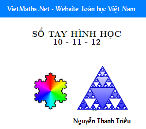 sách sổ tay hình học lớp 10 11 12 của thầy Nguyễn Thanh Triều so tay hinh hoc lop 10 11 12 cua thay giao nguyen thanh trieu