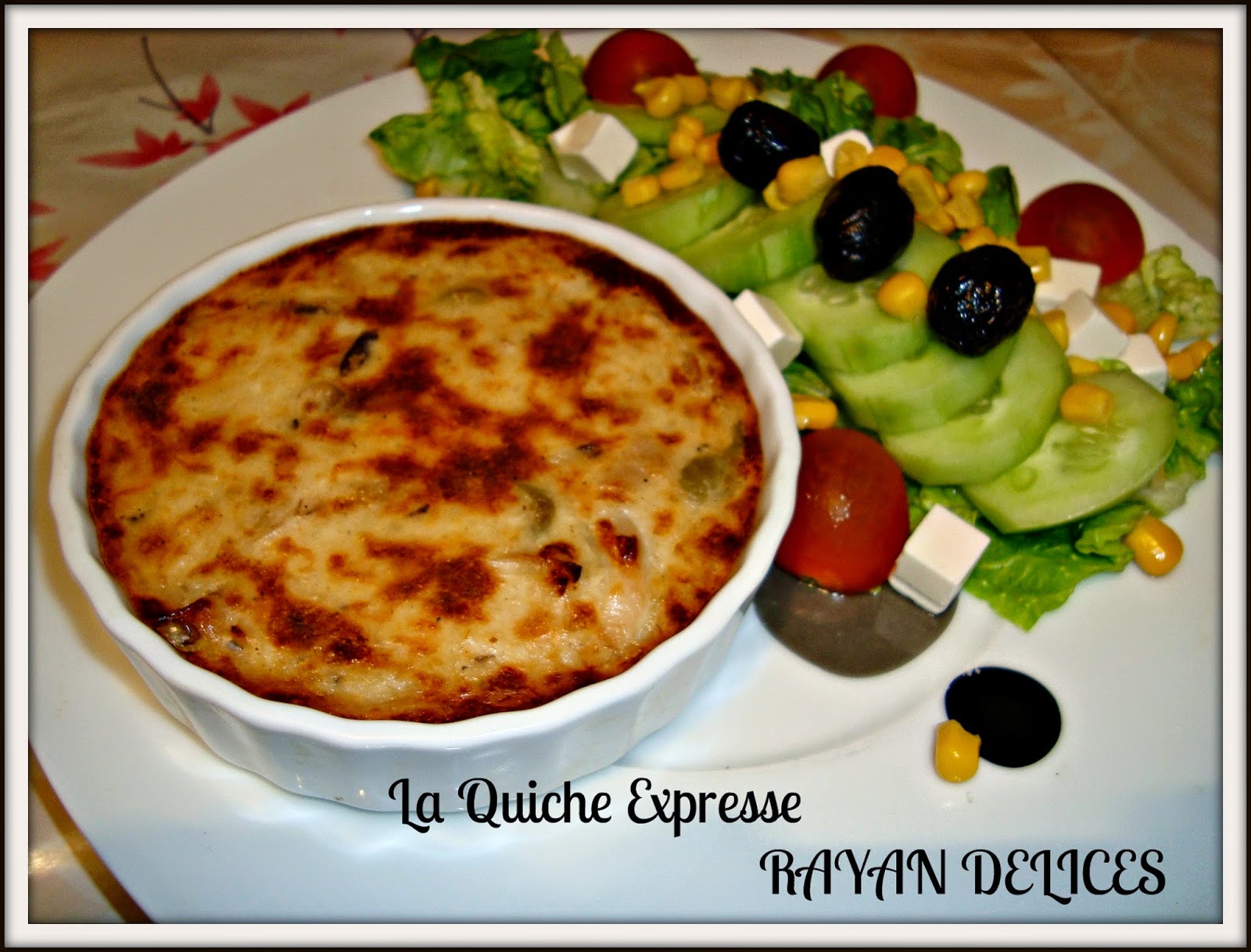 RAYAN DELICES La Quiche Expresse