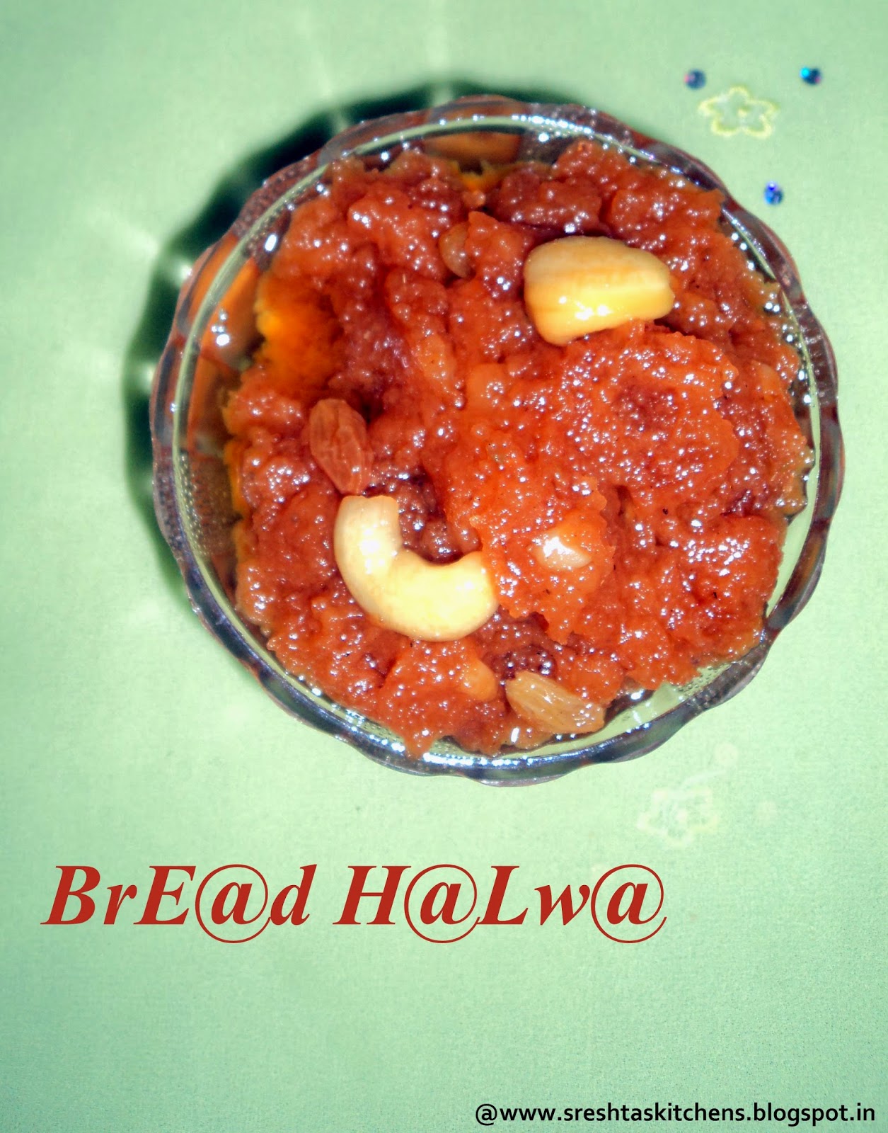 Sreshta's Kitchen Bread Halwa