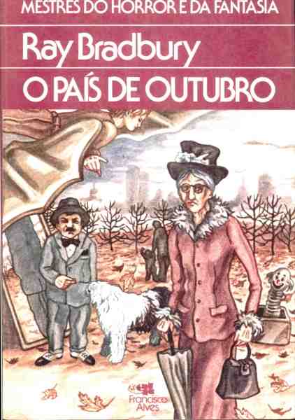 O que vc est lendo atualmente? - Pgina 17 Ray+Bradbury+-+O+Pa%25C3%25ADs+de+Outubro+%2528Editora+Francisco+Alves%252C+cole%25C3%25A7%25C3%25A3o+Mestres+do+Horror+e+da+Fantasia%2529