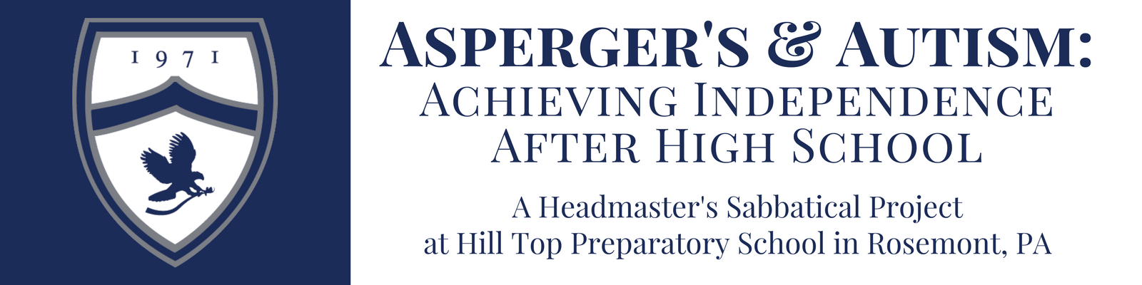 Asperger's and Autism:  Achieving Independence After High School