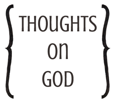 Thoughts on God