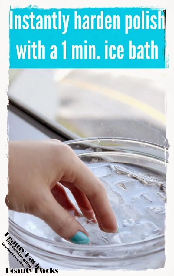 Beauty Hack #13: Harden nail polish in an ice bath