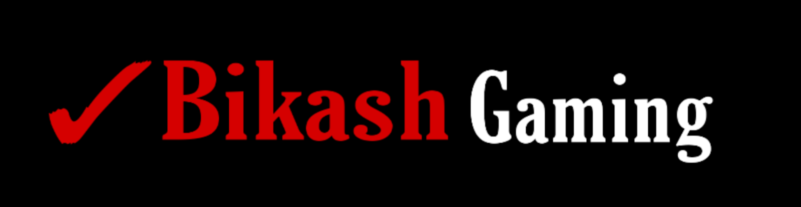 Bikash Gaming