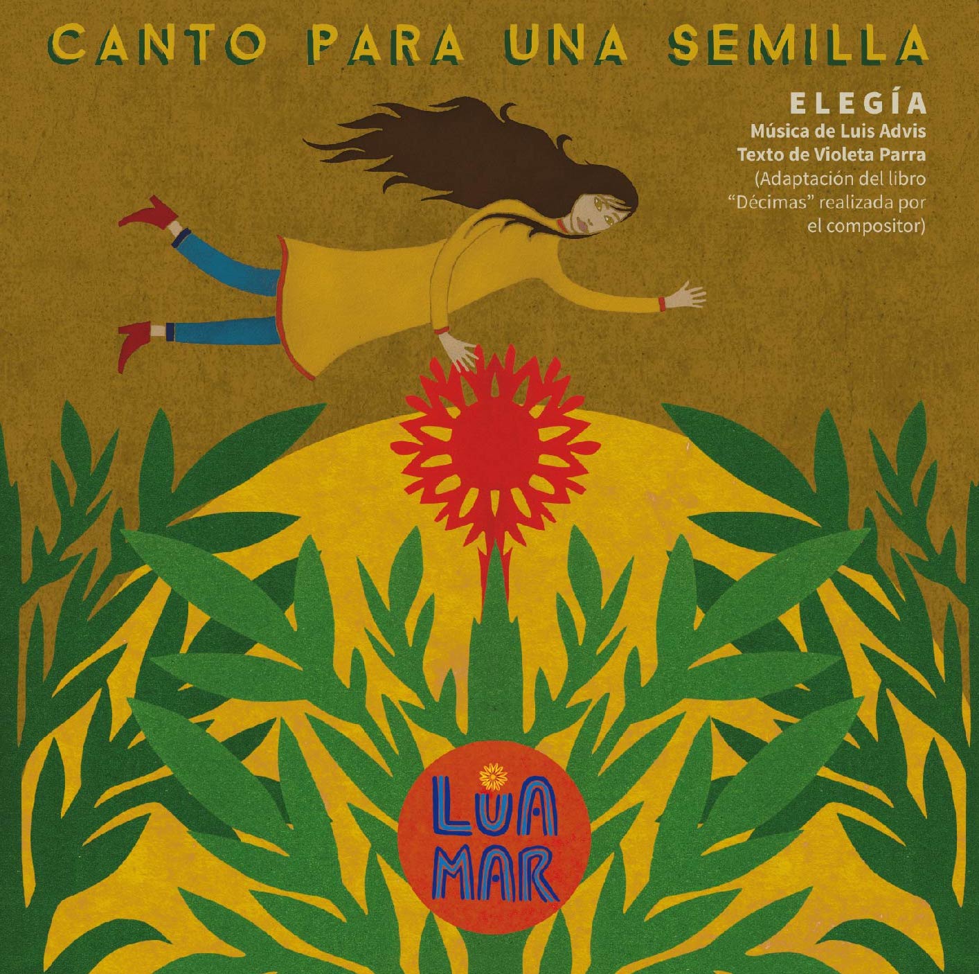 CANTO PARA UNA SEMILLA (2018)