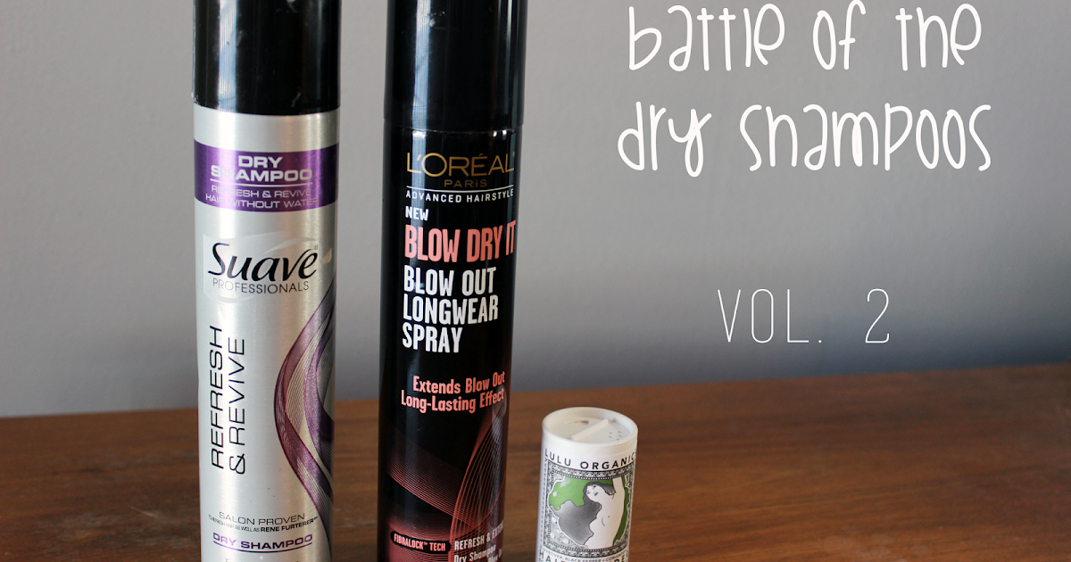 Glazed Over Beauty Battle of the dry shampoos Volume 2