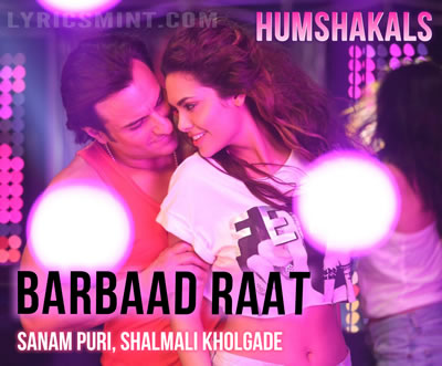 Barbaad Raat - Humshakals
