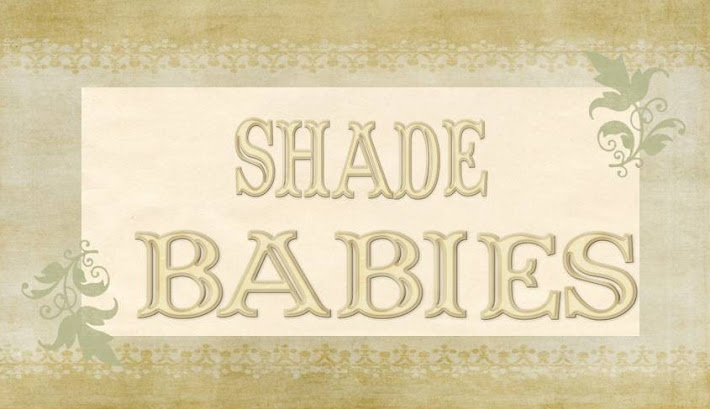 Shade Babies