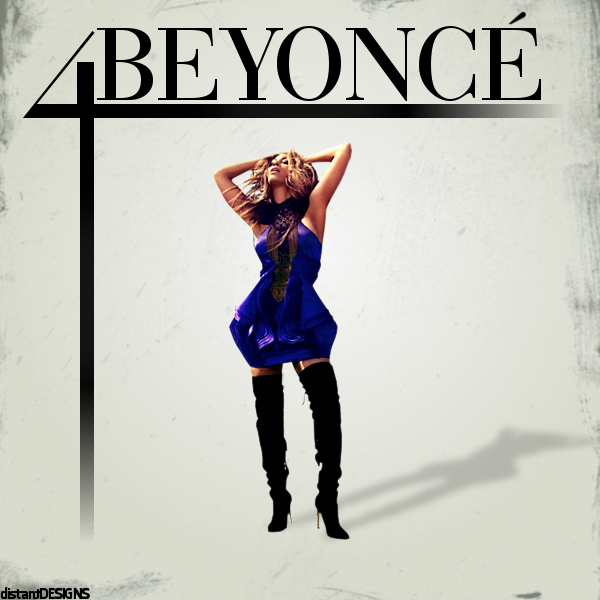 Beyonce 4 [Top Albums 5] Distant Designs