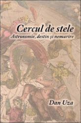 Cercul de stele: astronomie, destin şi nemurire