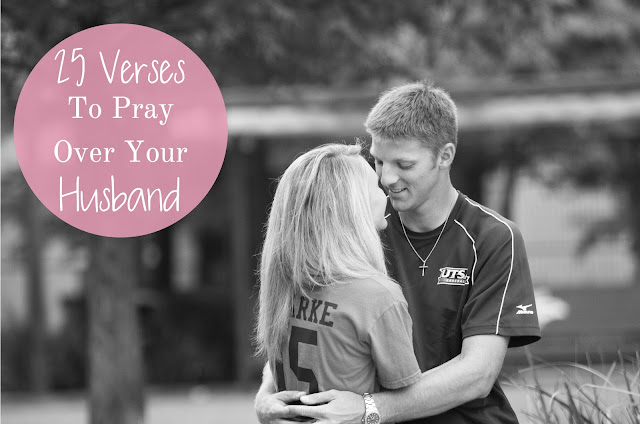 25 Verses To Pray Over Your Husband - by simplyclarke.com