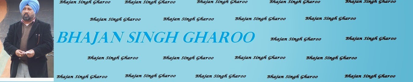BHAJAN SINGH GHAROO
