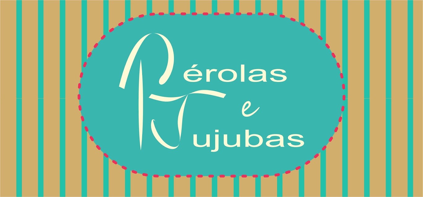 Pérolas e Jujubas