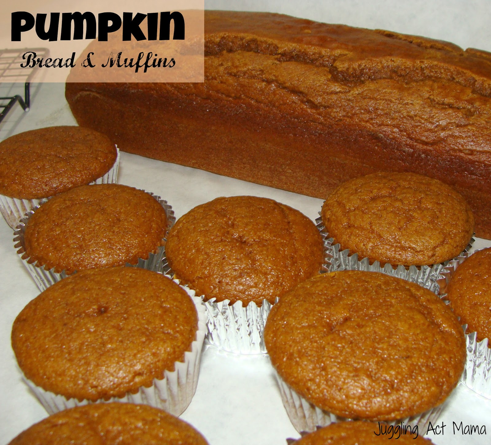 Pumpkin Bread & Muffins Juggling Act Mama