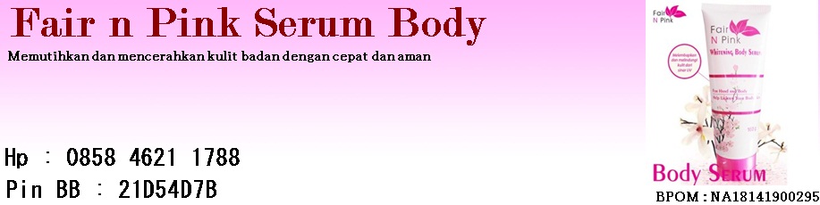 Jual Fair N Pink Serum Pemutih Asli