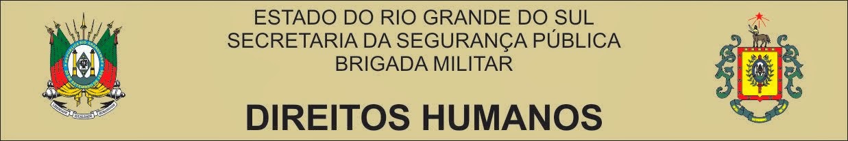 Direitos Humanos da Brigada Militar