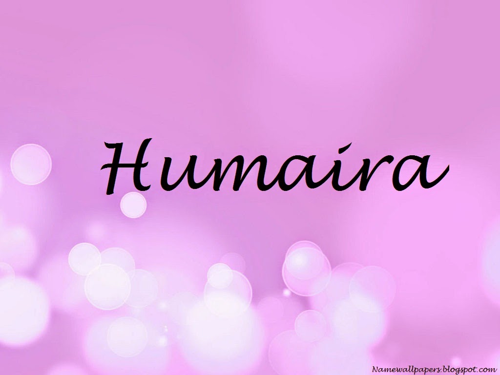 Humaira Name Wallpapers Humaira ~ Name Wallpaper Urdu Name Meaning Name Images Logo Signature