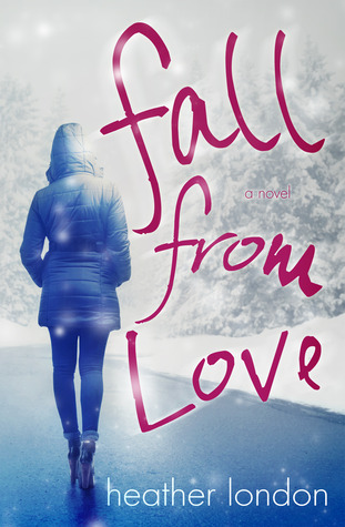 Fall From Love - Heather London (+ Giveaway)