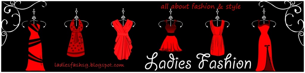 Ladies Fashion Singapore ®