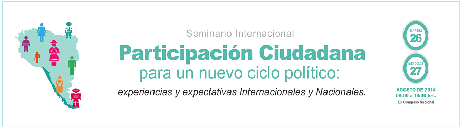 Seminario Internacional "Participación Ciudadana para un nuevo ciclo político"
