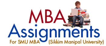 MBA Assignments for SMU MBA (Sikkim Manipal University)