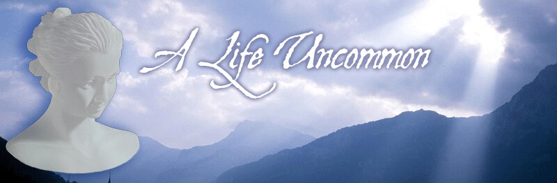 A Life Uncommon