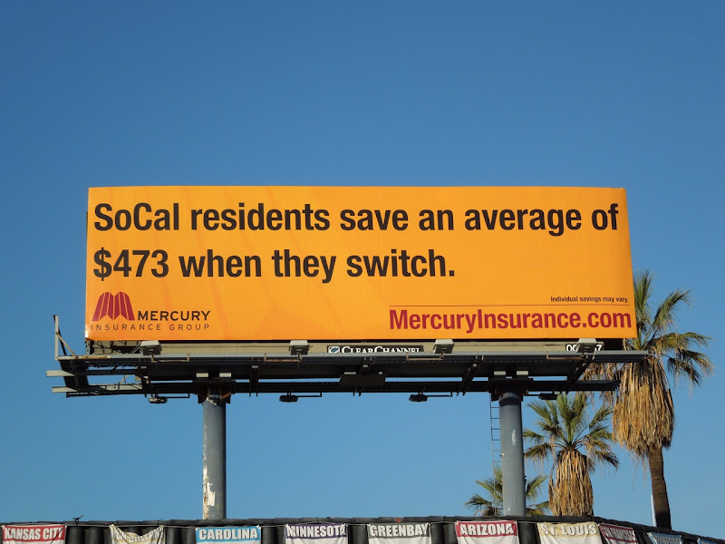Mercury Insurance SoCal residents switch and save billboard Mercury Insurance switch save billboard