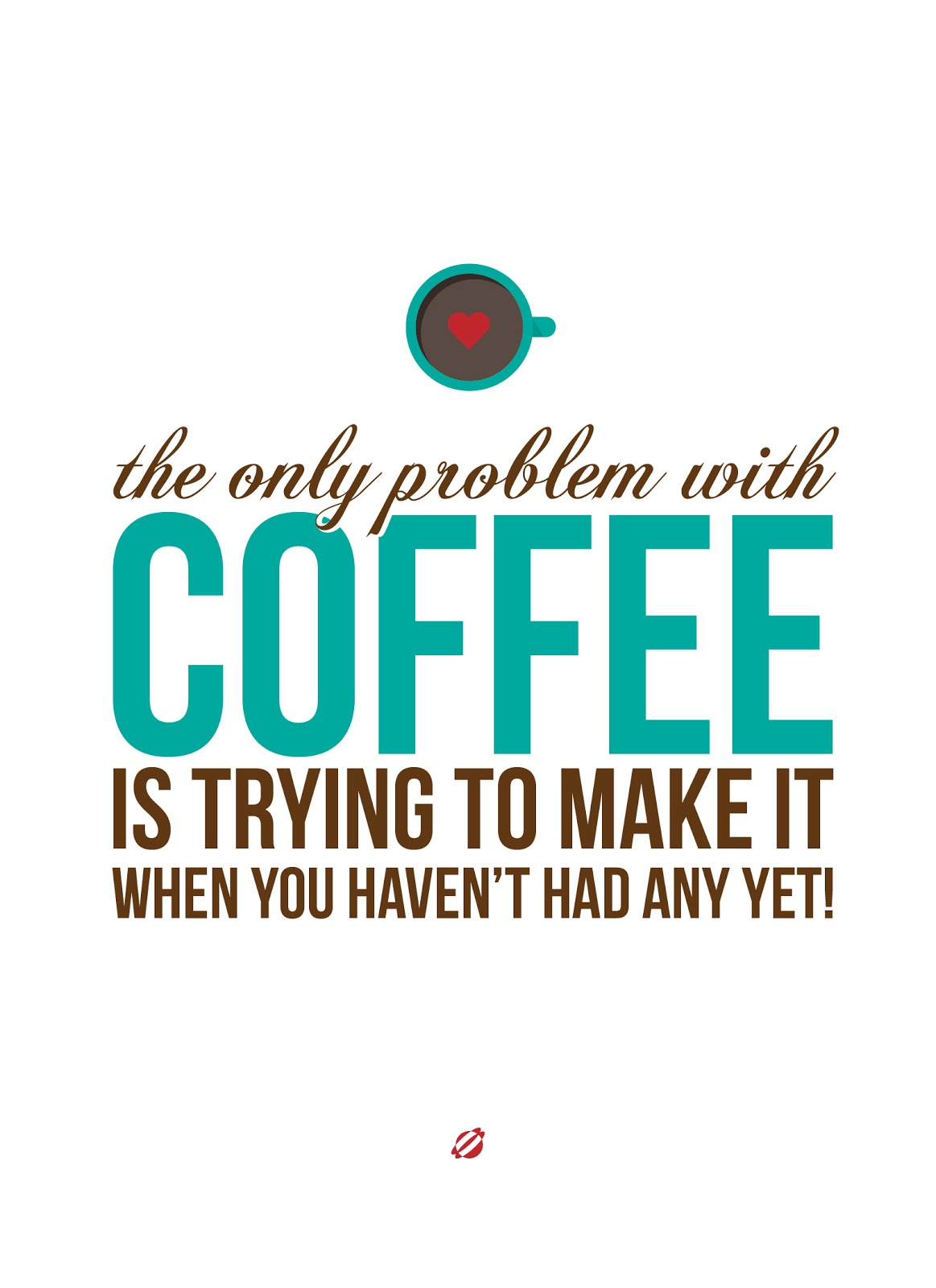 LostBumblebee 2013- Problem with Coffee- Free Printable LostBumblebee 2013- Problem with Coffee- Free Printable