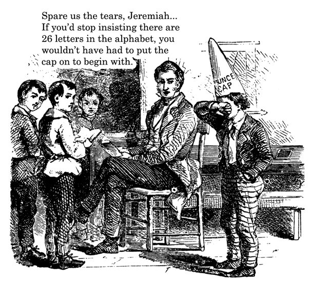 I Have Seen The Whole Of The The Dunce's Cap