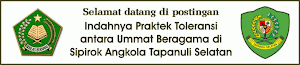 Indahnya Praktek Toleransi antara Ummat Beragama di Sipirok Angkola Tapanuli Selatan