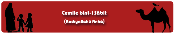 http://cennetegidenyol.blogspot.com.tr/2014/09/hz-cemile-bint-i-sabit-ranha.html