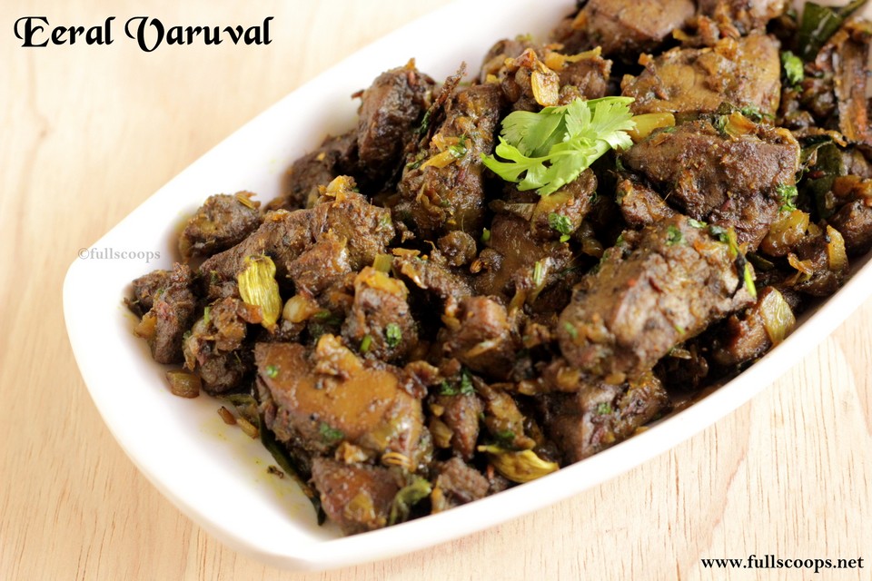 Eeral Varuval Lamb Liver Roast Full Scoops A food blog with easy
