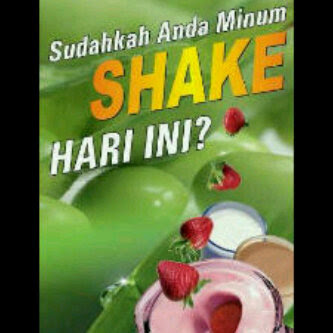 Sudahkah Anda Minum Shake Hari ini ?