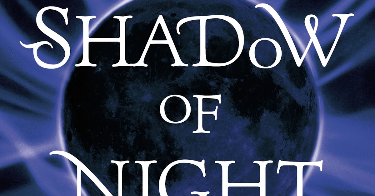 shadow of night book summary shadow of night book summary