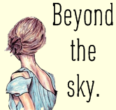 Beyond the Sky.