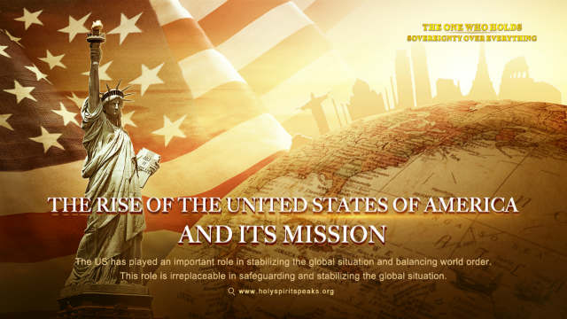 The Rise of the United States of America and Its Mission