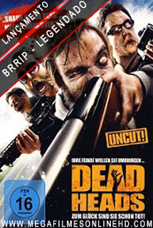 DeadHeads Legendado