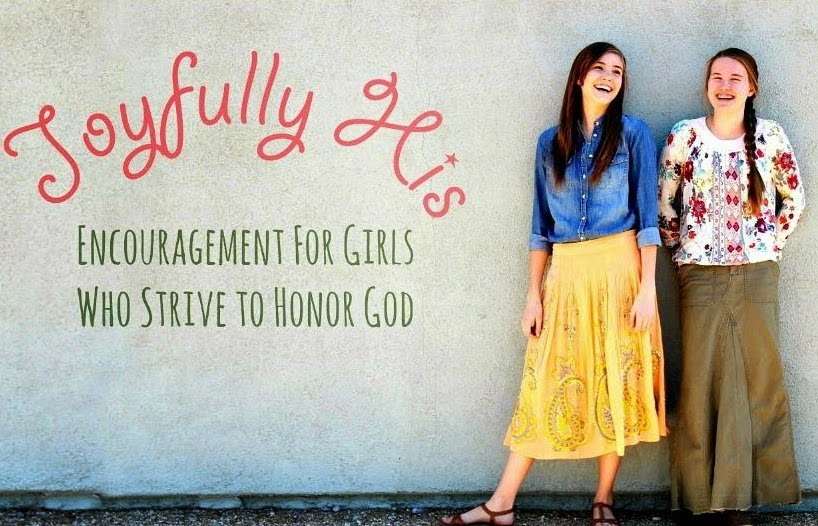 Our sister blog for girls: Joyfully His