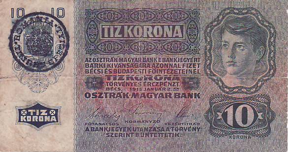 Austro-Hungary banknote World War I overprint 10 zehn kronen year 1915