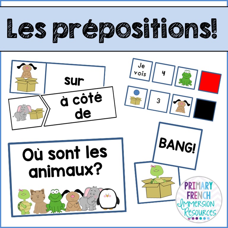 Les prépositions Primary French Immersion Resources