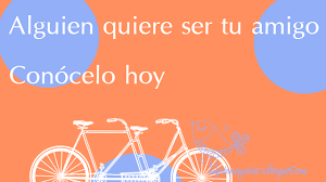 Alguien quiere ser tu amigo