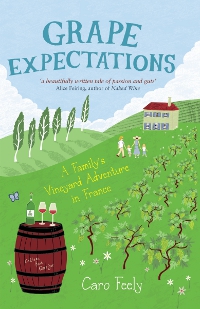 French Village Diaries France et Moi Caro Feely Grape Expectations