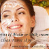 Benefits of Malai or Milk cream for Soft Clean Fairer skin
