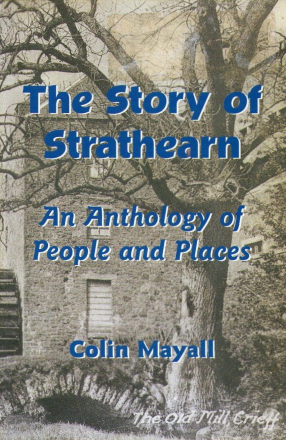 Around Crieff and Strathearn by Colin Mayall Around Crieff and Strathearn by Colin Mayall
