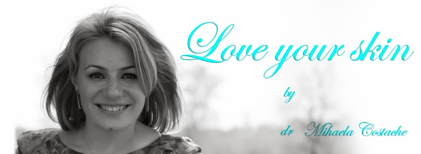 Love your skin by Dr. Mihaela Costache