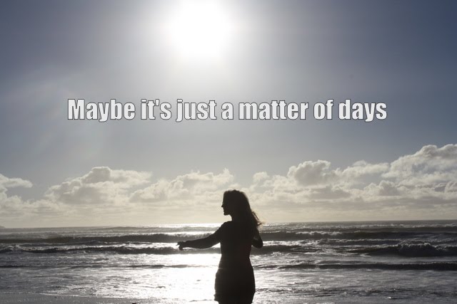 Maybe it's just a matter of days