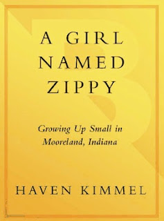 http://www.amazon.com/Girl-Named-Zippy-Growing-Mooreland-ebook/dp/B000FC1I9U/ref=sr_1_1?s=books&ie=UTF8&qid=1434225748&sr=1-1&keywords=a+girl+named+zippy+by+haven+kimmel