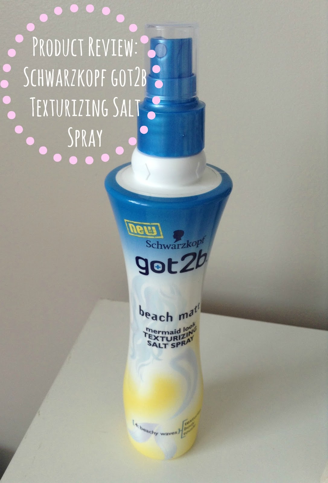Paris PolkaDots Product Review Schwarzkopf got2b Texturizing Salt Spray